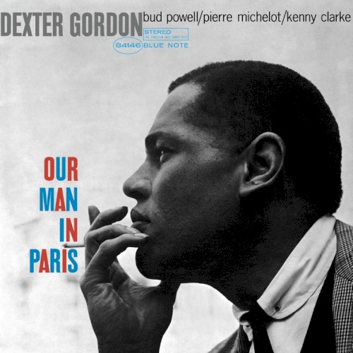 Dexter Gordon &ndash; Our Man in Paris
