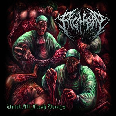 Until All Flesh Decays