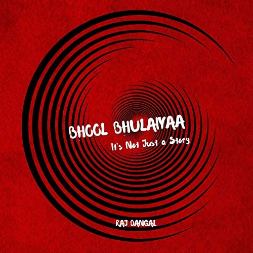 Bhool Bhulaiyaa: It’s Not Just a Story