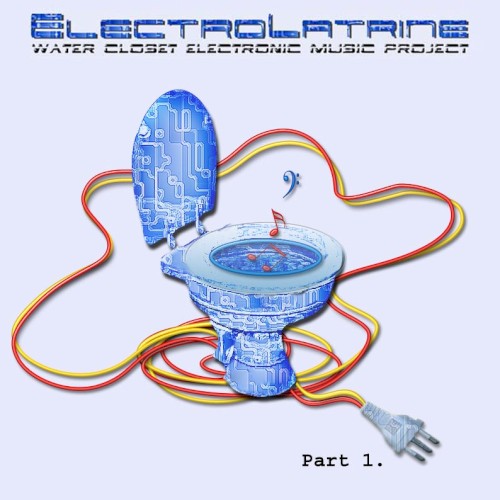 Water Closet Electronic Music Project, Part 1