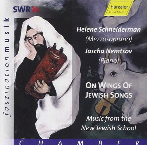 On Wings of Jewish Songs: Music From the New Jewish School