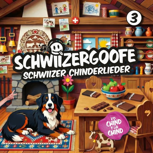 Schwiizer Chinderlieder 3