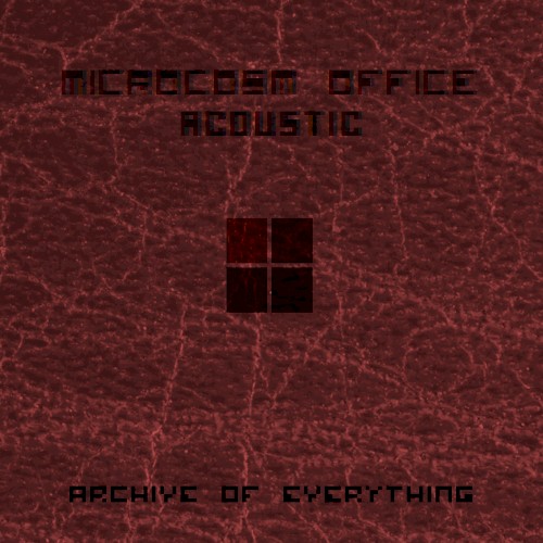 Microcosm Office – Acoustic