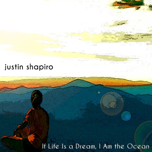If Life Is a Dream, I Am the Ocean