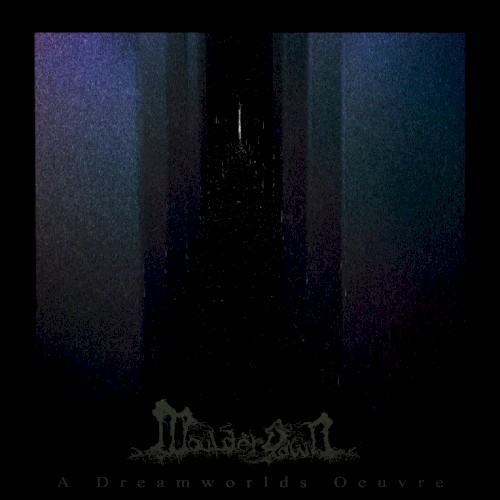 A Dreamworlds Oeuvre