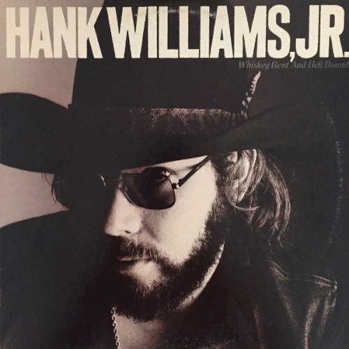 Whiskey Bent and Hell Bound