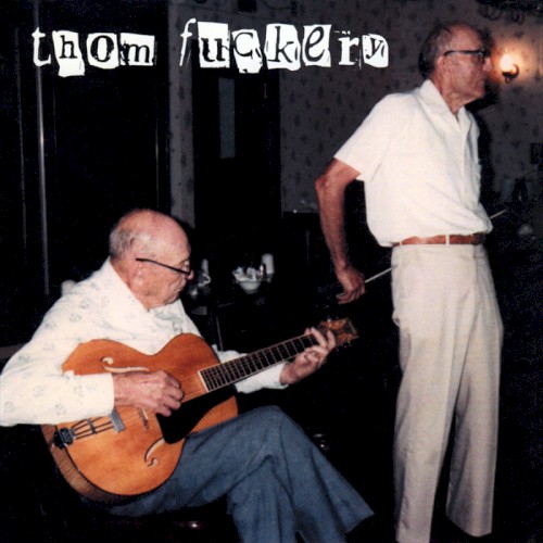 Thom Fuckery