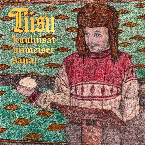 Tiisu &ndash; Kuuluisat viimeiset sanat