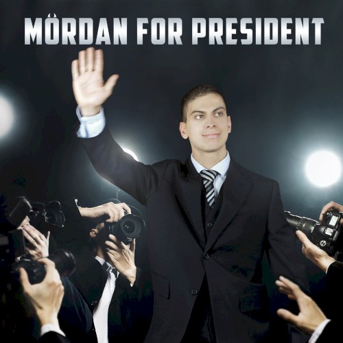 Mördan for President