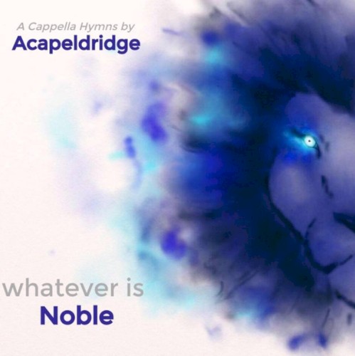 Whatever is Noble
