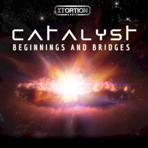 Catalyst: Beginnings and Bridges