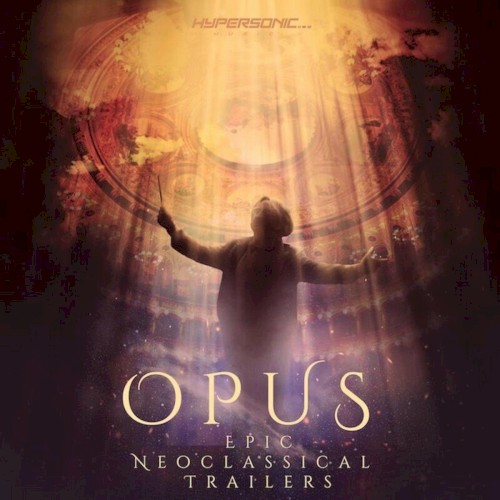 Opus: Epic Neoclassical Trailers