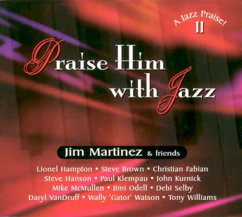 Praise Him With Jazz: A Jazz Praise! II