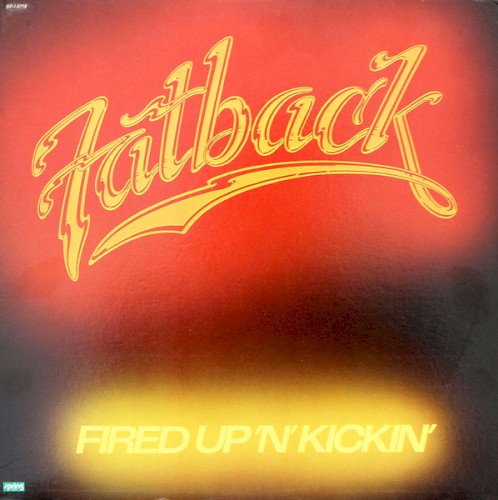 Fired Up ’n’ Kickin’