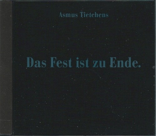 Das Fest is zu Ende. Aus.