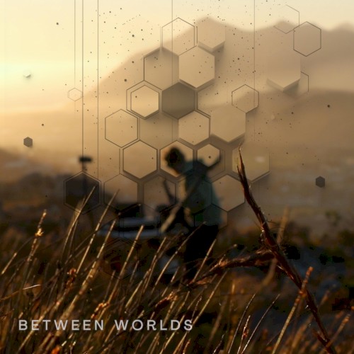 Between Worlds