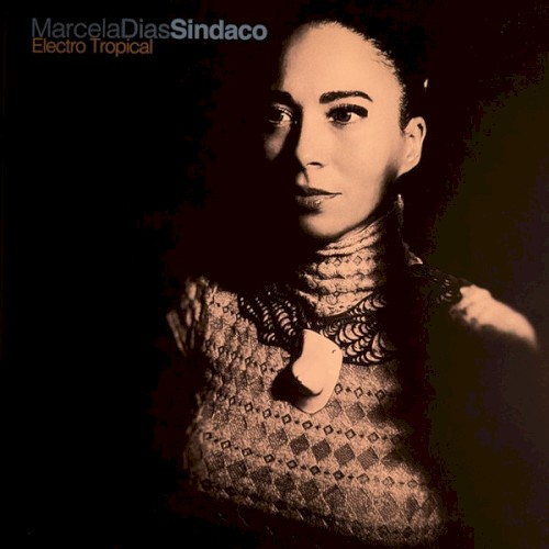 Marcela Días Sindaco &ndash; Electro Tropical