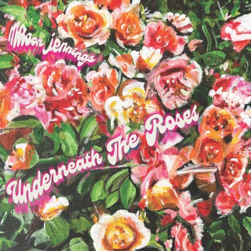 Underneath the Roses