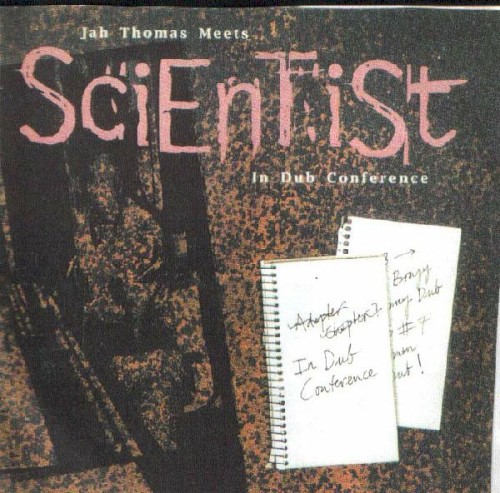 Jah Thomas Meets Scientist in Dub Conference