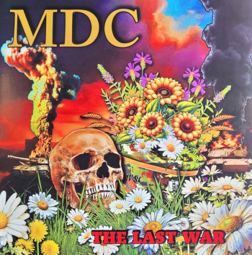 MDC &ndash; The Last War