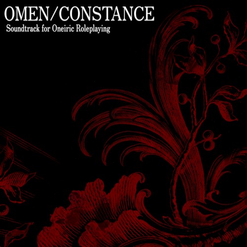 OMEN/CONSTANCE - Soundtrack for Oneiric Roleplaying