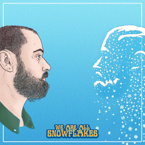 We Are All Snowflakes