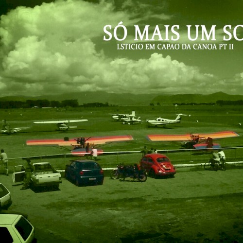 Só Mais um Solstício em Capão da Canoa pt II