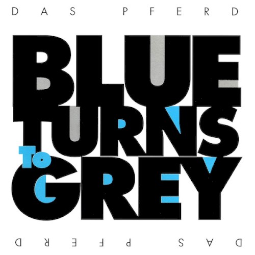 Blue Turns To Grey