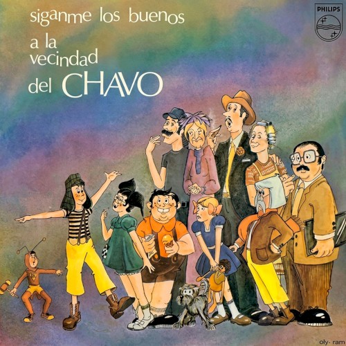 Síganme Los Buenos A La Vecindad Del Chavo