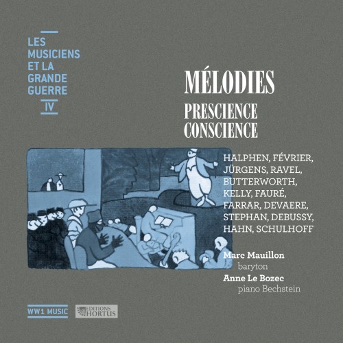 Mélodies: Prescience, conscience