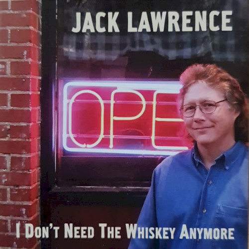 I Don't Need the Whiskey Anymore