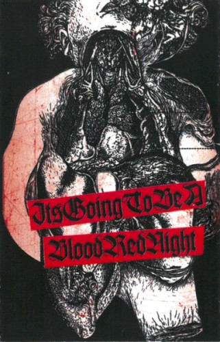 It's Going to Be a Blood Red Night