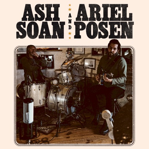 Ash Soan & Ariel Posen