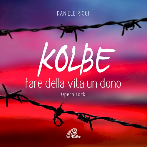 Kolbe: fare della vita un dono
