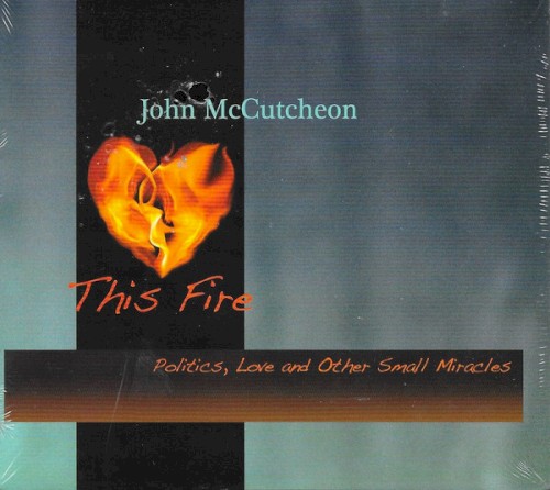 This Fire: Politics, Love and Other Small Miracles
