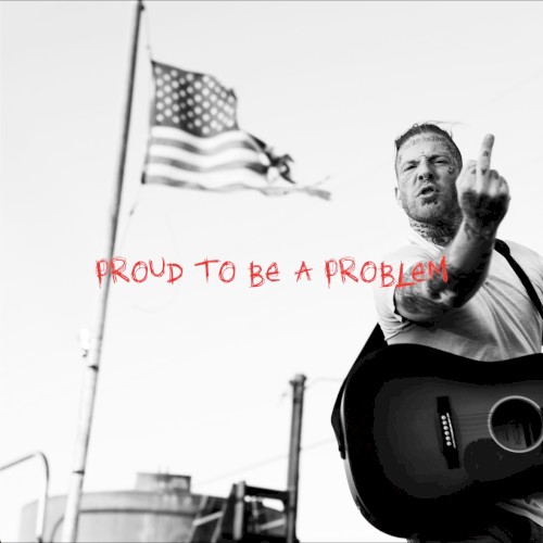 Proud to Be a Problem