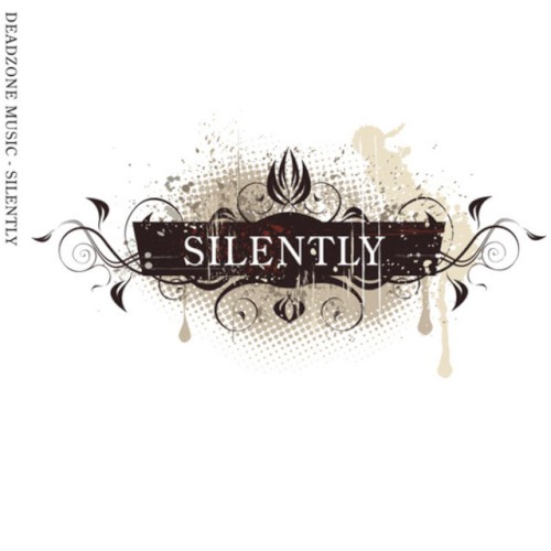 Silently