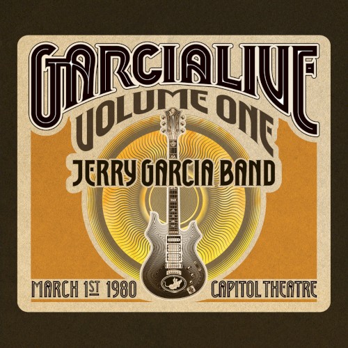 GarciaLive Volume 1: March 1st, 1980 Capitol Theatre