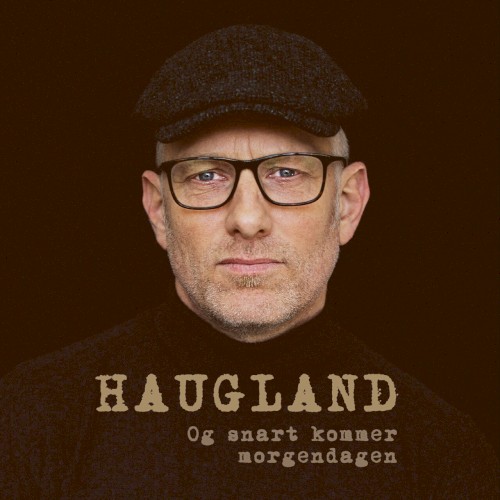 Og snart kommer morgendagen