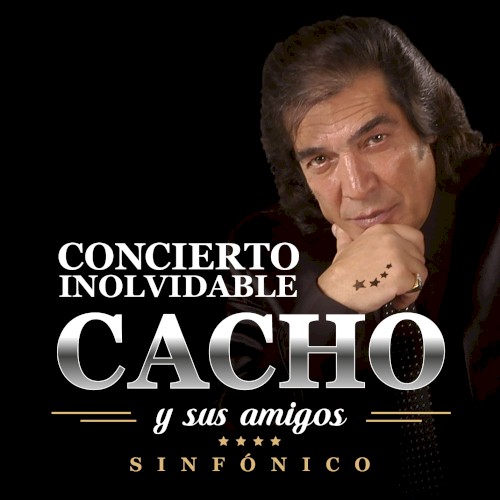Cacho y sus amigos: Concierto inolvidable