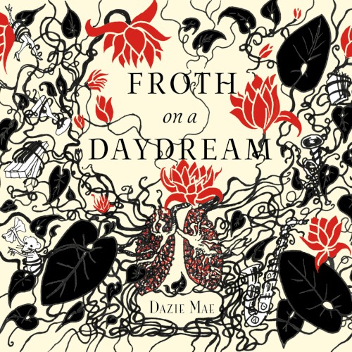 Froth on a Daydream