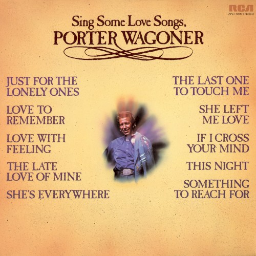 Sing Some Love Songs, Porter Wagoner