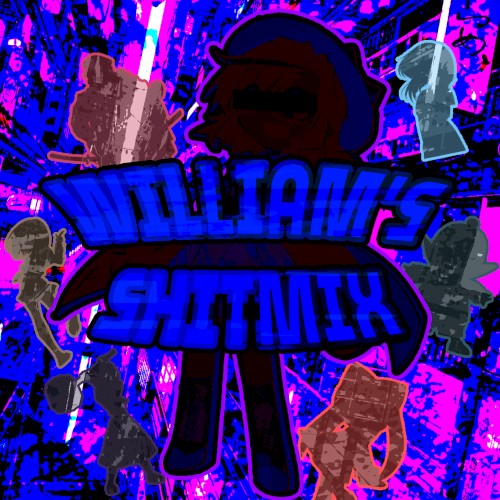 WILLIAM'S SHITMIX