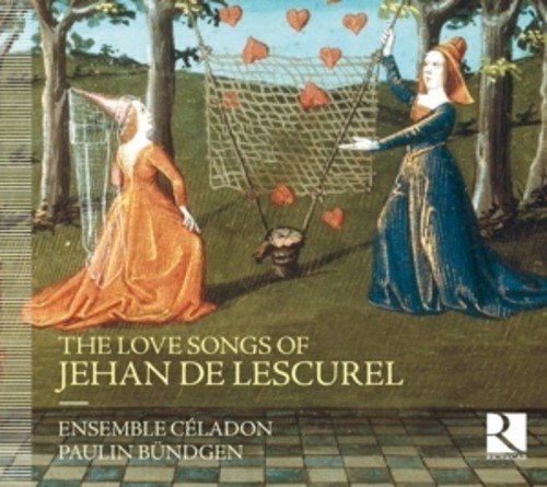 The Love Songs of Jehan de Lescurel
