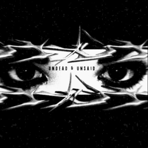 Undead & Unsaid