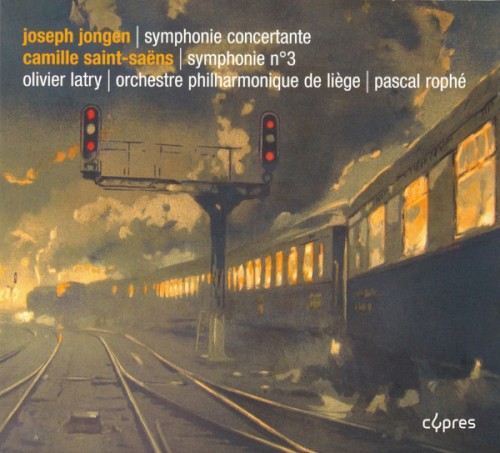 Jongen: Symphonie concertante / Saint-Saëns: Symphonie N°3