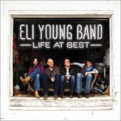 Eli Young Band &ndash; Life At Best
