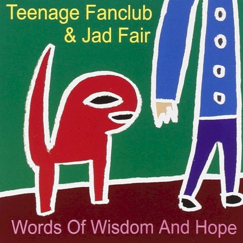 Teenage Fanclub &ndash; Words of Wisdom and Hope