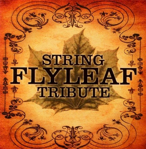 Flyleaf String Tribute