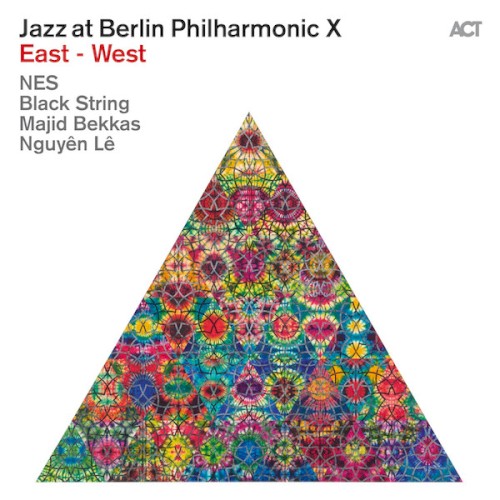 Jazz At Berlin Philharmonic X - East-West